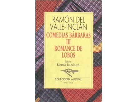 `COMEDIAS BABRBARAS III ROMANCE DE LOBOS`