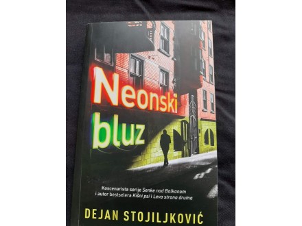 `Neonski bluz`, Dejan Stojiljković