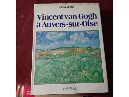 1 Vincent van Gogh a Auvers-sur-Oise - Alain Mothe