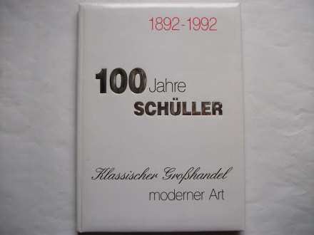 100 JARHE SCHULLER 1892-1992