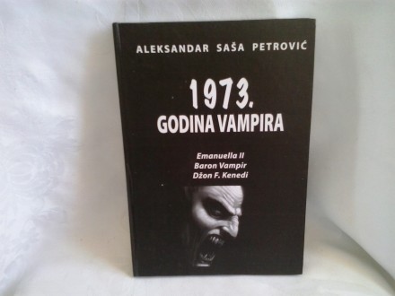 1973 godina vampira Aleksandar Saša Petrović