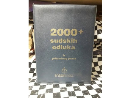 2000 SUDSKIH ODLUKA IZ PRIVREDNOG PRAVA - Kozar