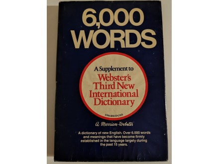 6000 words - Websters Third New International Dictionar