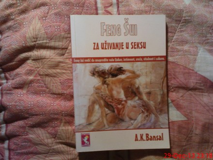 A. K. BANSAL - FENG SUI - za uzivanje u seksu