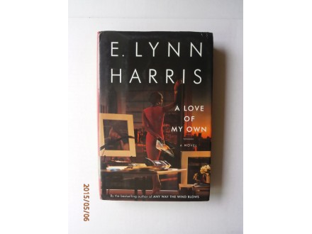 A Love of My Own, E. Lynn Harris
