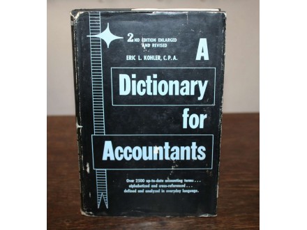 A dictionary for accountants Eric L. Cohler