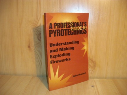 A professional`s pyrotechnics GUIDE