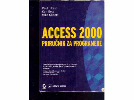 ACCESS 2000 PRIRUCNIK ZA PROGRAMERE-PAUL LITWIN