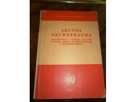 AKUTNA NEUROTRAUMA,dijagnostika i lecenje Prof.S.Kostic