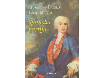 ALESANDRO BARIKO + LUČIJA MOIZiO / ŠPANSKA PARTIJA