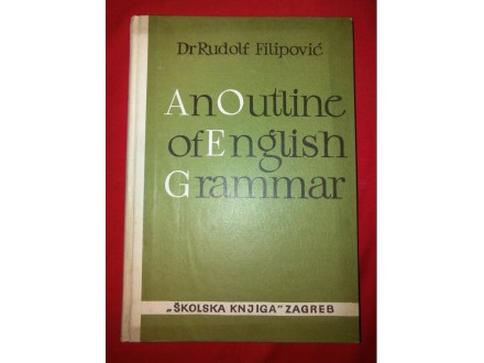 AN OUTLINE OF ENGLISH GRAMMAR VITH EXERCISES