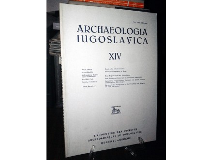 ARCHAEOLOGIA IUGOSLAVICA XIV