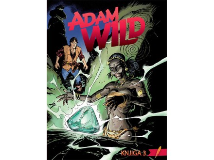 Adam Wild knjiga 3 - Grupa autora