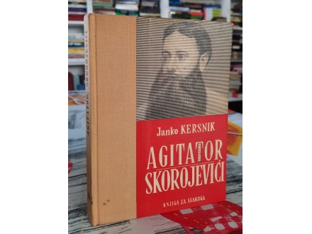 Agitator  Skorojevići - Janko Kersnik