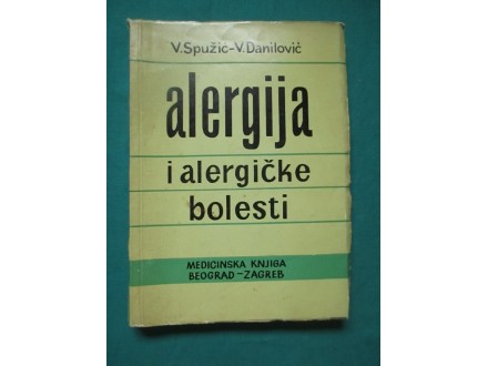 Alergija i Alergijske Bolesti V.Spužić-V.Danilović 1954