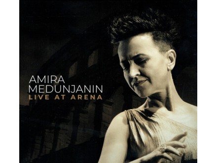 Amira Medunjanin - Live At Arena