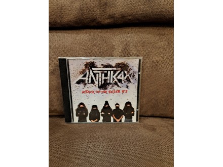 Anthrax - Attack Of The Killer B`s