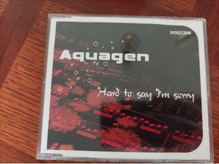 Aquagen ‎– Hard To Say I`m Sorry
