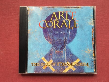 Arte Corale - THE SOUL OF ETERNAL RUSSIA 1993