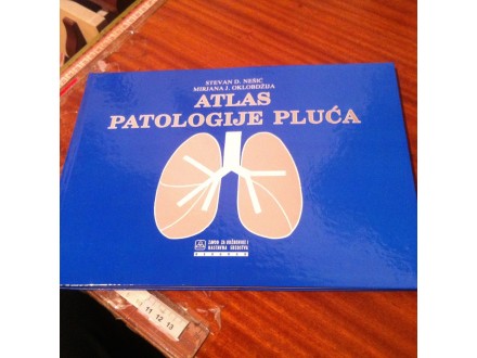 Atlas patologije pluća Nešić Oklobdžija