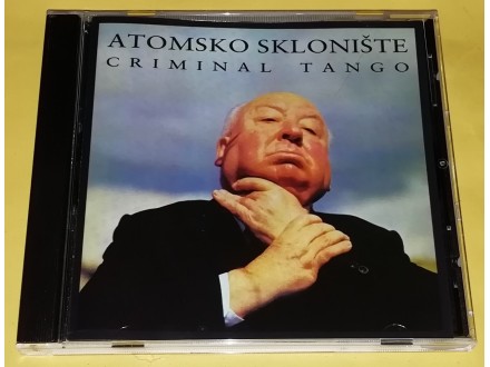 Atomsko Sklonište ‎– Criminal Tango, CD