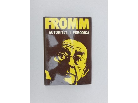Autoritet i porodica - From / Fromm