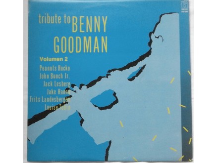 BENNY GOODMAN - TRIBURE TO BENNY GOODMAN