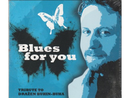 BLUES FOR YOU - Tribute To Dražen Buhin-Buha