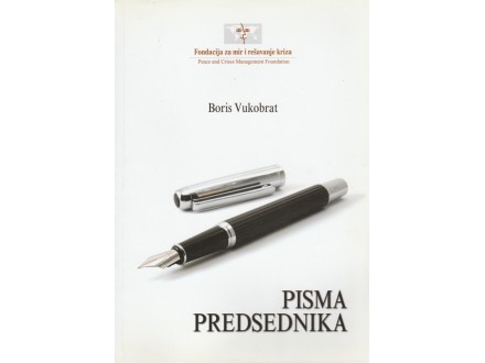 BORIS VUKOBRAT -Pisma predsednika