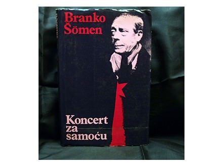 BRANKO SOMEN - Koncert za samocu