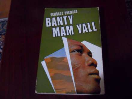 Banty mam yall-Sembene Ousmane