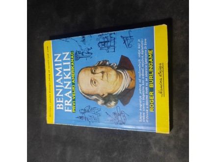 Benjamin Franklin - Roger Burlingame