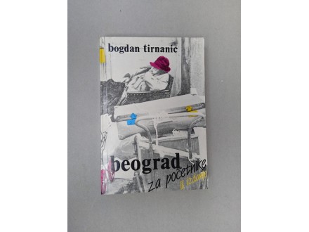 Beograd za početnike - Bogdan Tirnanić
