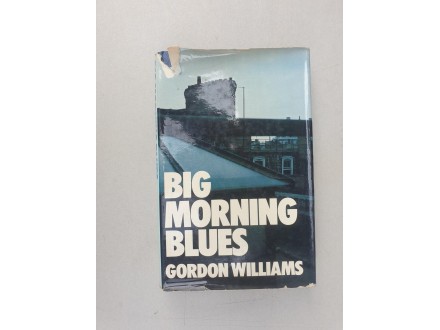 Big morning blues - Gordon M. Williams