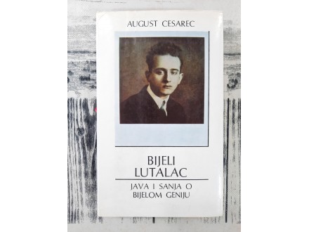 Bijeli lutalac - August Cesarec