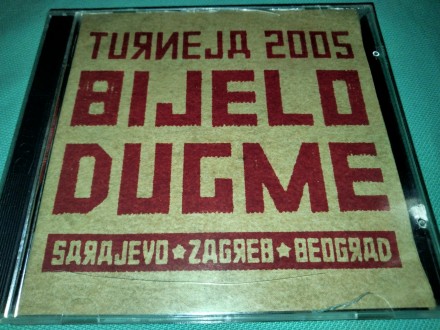 Bijelo Dugme – Turneja 2005 Sarajevo Zagreb Beograd