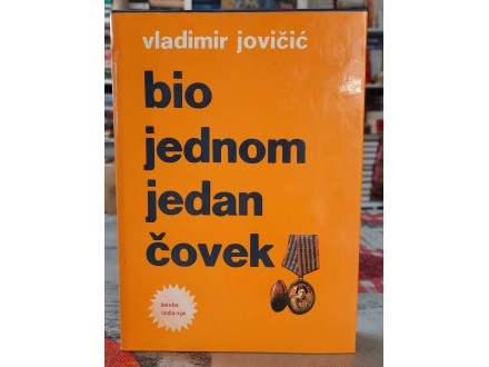 Bio jednom jedan čovek - Vladimir Jovičić