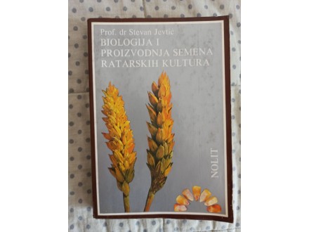 Biologija i proizvodnja semena ratarskih kultura