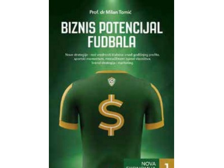 Biznis potencijal fudbala - Milan Tomić