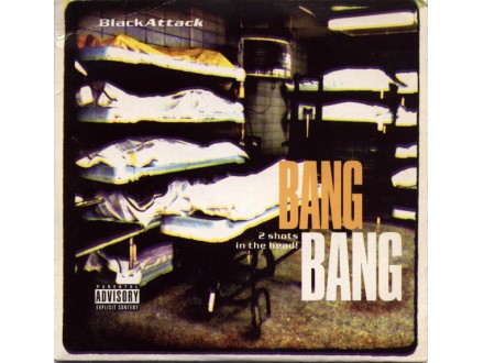 Black Attack (2) - Bang Bang - 2 Shots In The Head!