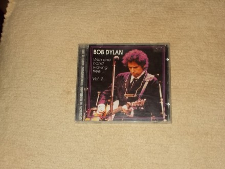 Bob Dylan ‎– With One Hand Waving Free ... Vol. 2