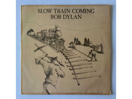 Bob Dylan – Slow Train Coming VG/G+