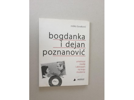 Bogdanka i Dejan Poznanović - umetnost mediji, Retko !!