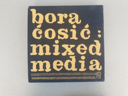 Bora Ćosić, Mixed media  VBZ