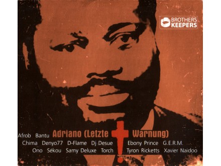Brothers Keepers - Adriano (Letzte Warnung)