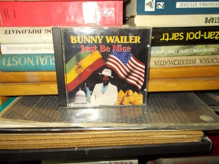 Bunny Wailer ‎– Just Be Nice