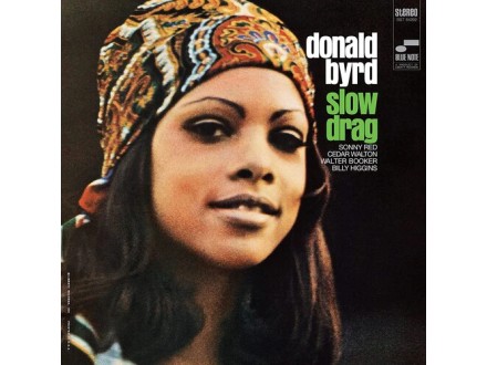 Byrd, Donald - 	Slow Drag (Tone Poet Vinyl)