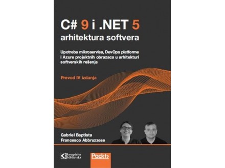 C#9 i .NET 5 arhitektura softvera - Gabriel Baptista