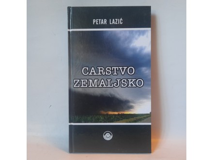 CARSTVO ZEMALJSKO - Petar Lazic