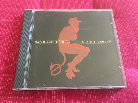 CD - David Lee Roth - A Little Ain’t Enough